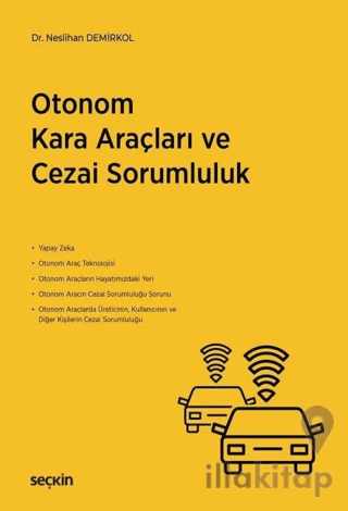 Otonom Kara Araçları ve Cezai Sorumluluk