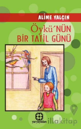 Öykü'nün Bir Tatil Günü