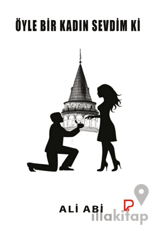 Öyle Bir Kadın Sevdim Ki