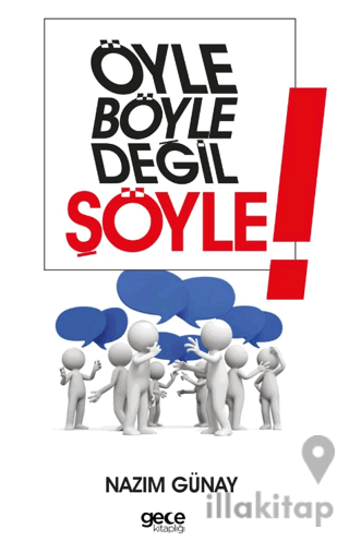 Öyle Böyle Değil Şöyle