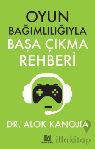 Oyun Bağımlılığıyla Başa Çıkma Rehberi