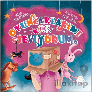 Oyuncaklarımı Çok Seviyorum