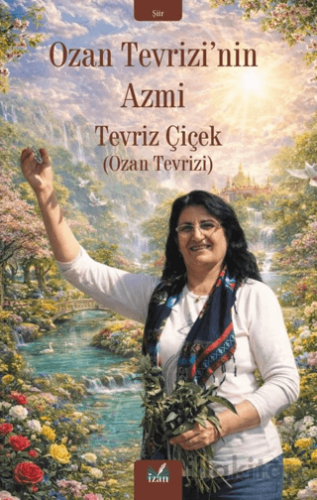 Ozan Tevrizi'nin Azmi