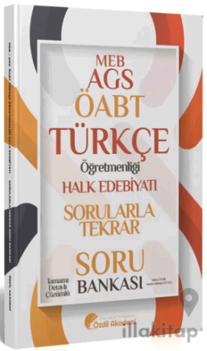 Özdil Akademi ÖABT MEB-AGS Türkçe Halk Edebiyatı Sorularla Tekrar Soru Bankası Çözümlü