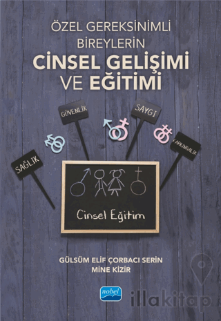 Özel Gereksinimli Bireylerin Cinsel Gelişimi ve Eğitimi