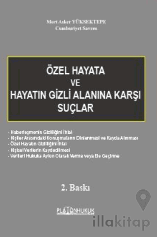 Özel Hayata ve Hayatın Gizli Alanına Karşı Suçlar