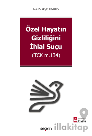 Özel Hayatın Gizliliğini İhlal Suçu