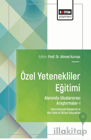 Özel Yetenekliler Eğitimi Alanında Uluslararası Araştırmalar - I