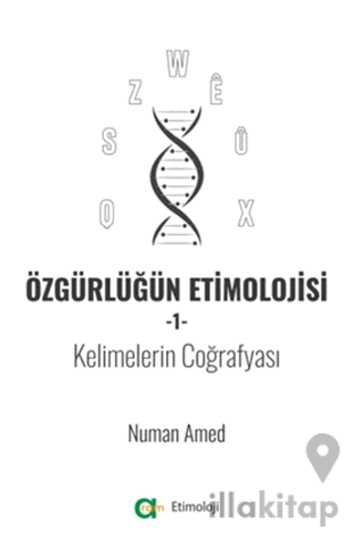 Özgürlüğün Etimolojisi 1 - Kelimelerin Coğrafyası