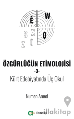 Özgürlüğün Etimolojisi-3 / Kürt Edebiyatında Üç Okul