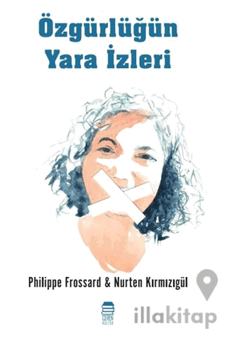 Özgürlüğün Yara İzleri