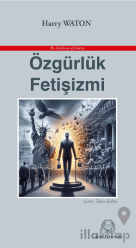 Özgürlük Fetişizmi