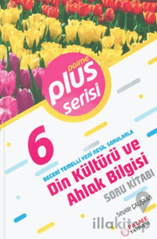 Palme 6. Sınıf Plus Serisi Din Kültürü ve Ahlak Bilgisi Soru Kitabı