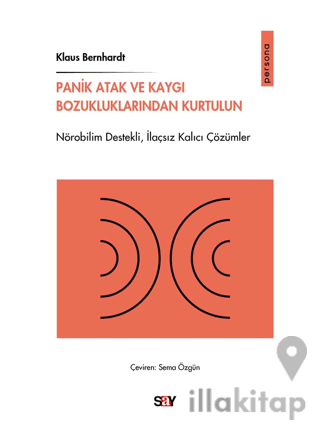 Panik Atak ve Kaygı Bozukluklarından Kurtulun