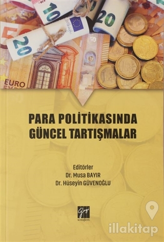 Para Politikasında Güncel Tartışmalar