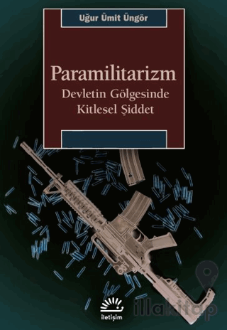 Paramilitarizm-Devletin Gölgesinde Kitlesel Şiddet