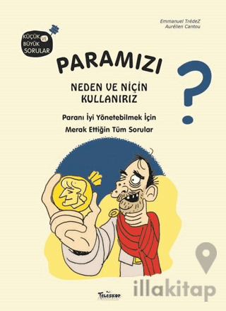 Paramızı Neden ve Niçin Kullanırız?