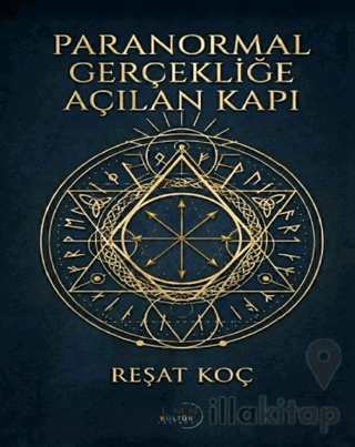 Paranormal Gerçekliğe Açılan Kapı