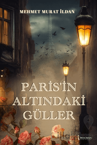 Paris’in Altındaki Güller