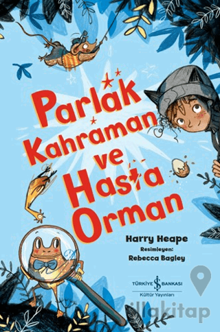 Parlak Kahraman ve Hasta Orman