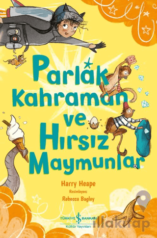 Parlak Kahraman ve Hırsız Maymunlar