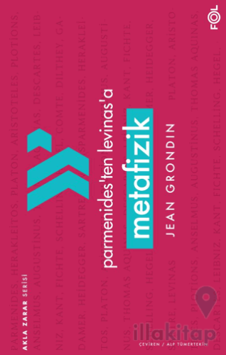 Parmenides’ten Levinas’a Metafizik