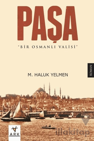 Paşa-Bir Osmanlı Valisi