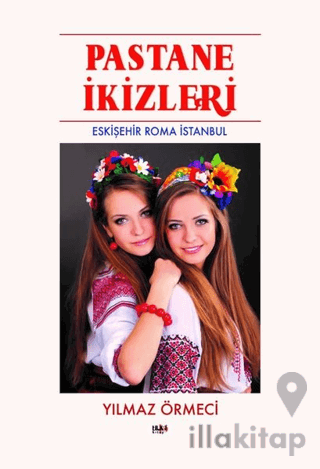 Pastane İkizleri - Eskişehir Roma İstanbul