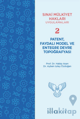Patent, Faydalı Model ve Entegre Devre Topoğrafyası