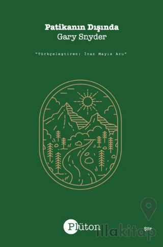 Patikanın Dışında / Seçilmiş Şiirler