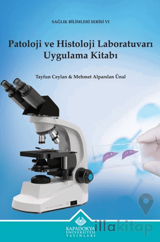 Patoloji ve Histoloji Laboratuvarı Uygulama Kitabı