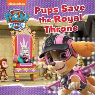 Paw Patrol: Pups Save The Royal Throne