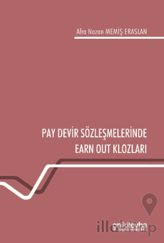 Pay Devir Sözleşmelerinde Earn Out Klozları