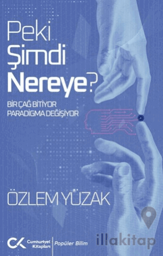 Peki Şimdi Nereye?
