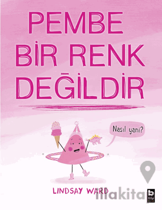 Pembe Bir Renk Değildir