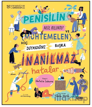 Penisilin Nasıl Bulundu? Ve Muhtemelen Hiç Duymadığınız Başka İnanılmaz Hatalar