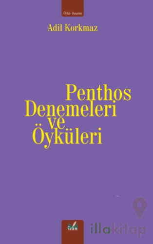 Penthos Denemeleri ve Öyküleri