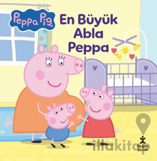Peppa Pıg - En Büyük Abla Peppa
