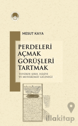 Perdeleri Açmak Görüşleri Tartmak
