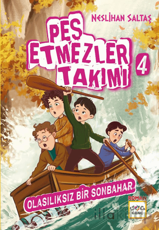 Pes Etmezler Takımı - 4 Olasılıksız Bir Sonbahar