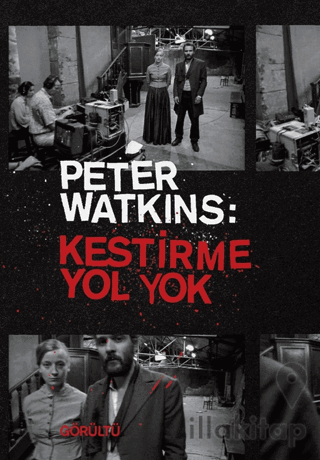 Peter Watkins: Kestirme Yol Yok
