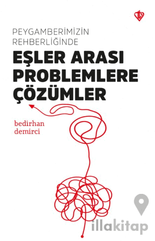 Peygamberimizin Rehberliğinde Eşler Arası Problemlere Çözümler