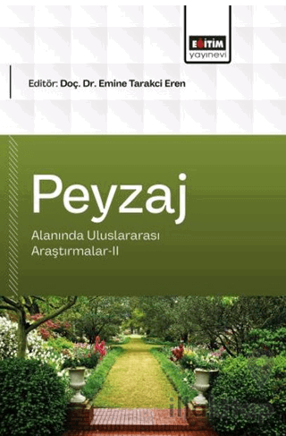 Peyzaj Mimarlığı Alanında Uluslararası Araştırmalar - 2