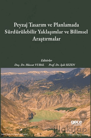 Peyzaj Tasarım ve Planlamada Sürdürülebilir Yaklaşımlar ve Bilimsel Araştırmalar