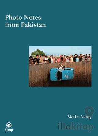 Photo Notes From Pakistan