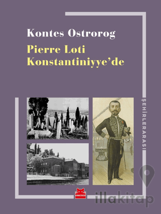 Pierre Loti Konstantiniyye’de