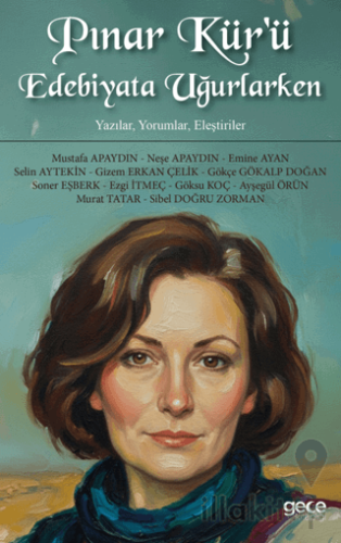Pınar Kür’ü Edebiyata Uğurlarken