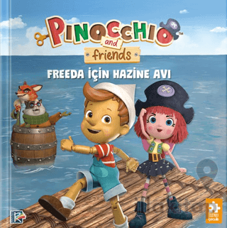 Pinokyo ve Arkadaşları - Freeda için Hazine Avı