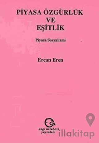 Piyasa Özgürlük ve Eşitlik Piyasa Sosyalizmi