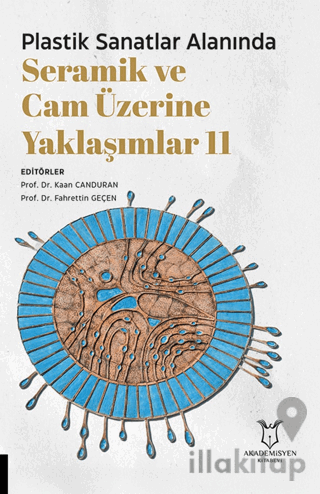 Plastik Sanatlar Alanında Seramik ve Cam Üzerine Yaklaşımlar 11